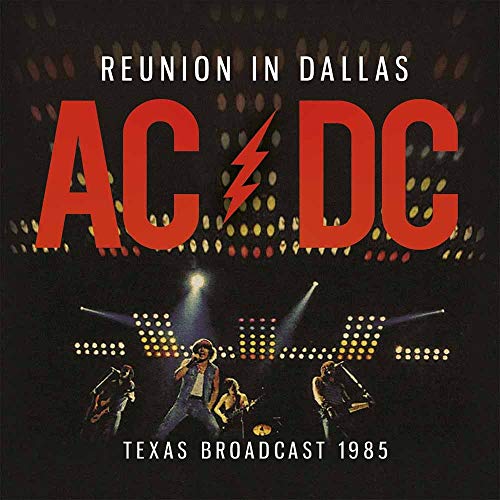 AC/DC - REUNION IN DALLAS