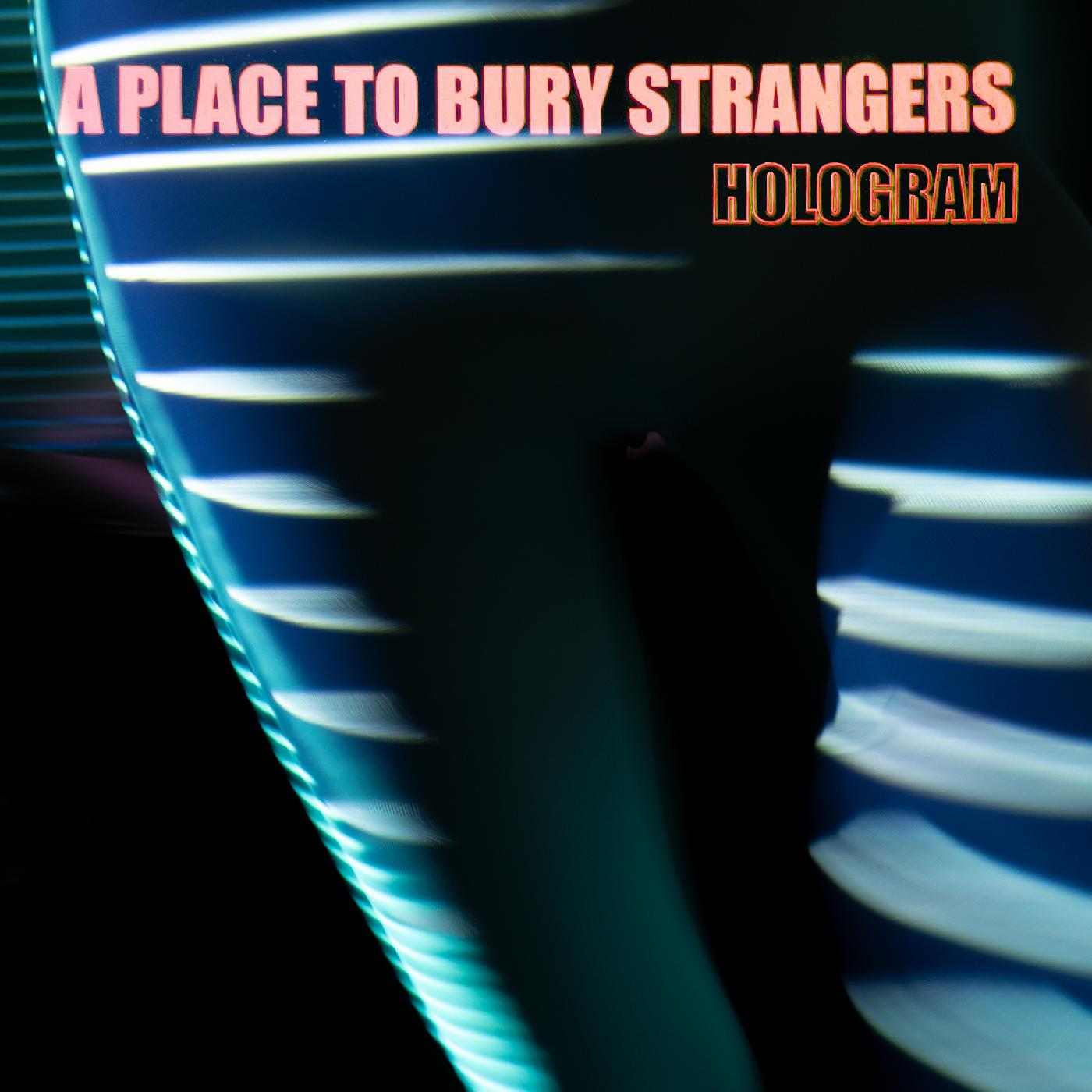 A Place To Bury Strangers - Hologram (Neon Orange Vinyl) - Joco Records
