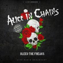Alice In Chains - Bleed the Freaks: Live In Los Angeles 1990 (Import)