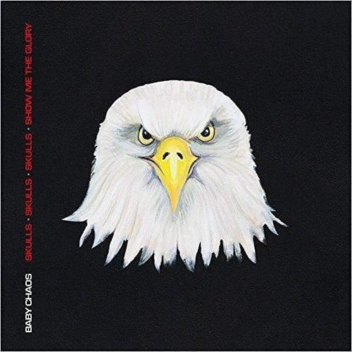 Baby Chaos - Skull Skull Skull Show Me The Glory (Uk) (Vinyl) - Joco Records