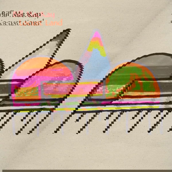 Bill MacKay - Locust Land (LP) - Joco Records
