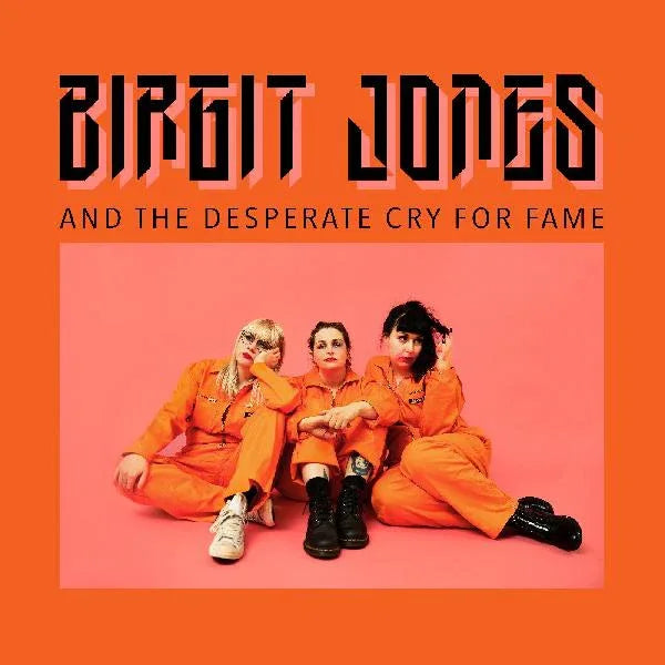 Birgit Jones - Birgit Jones And The Desperate Cry For Fame (Vinyl) - Joco Records