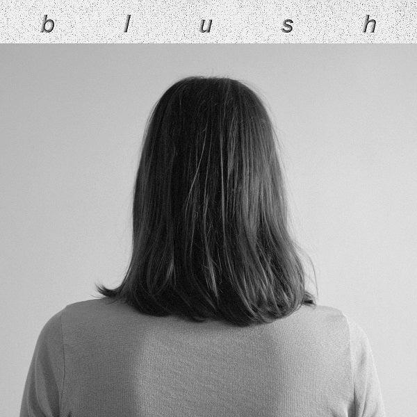 Blush - Blush (Vinyl) - Joco Records