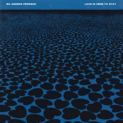 Bo Anders Persson - Love Is Here to Stay (Vinyl) - Joco Records