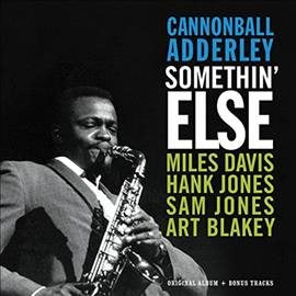 Cannonball Adderley - SOMETHIN ELSE ORIGINAL ALBUM + BONUS TRACKS