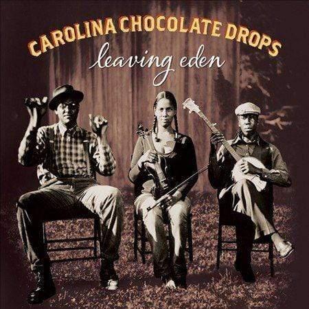Carolina Chocolate Drops - Leaving Eden (Vinyl) - Joco Records