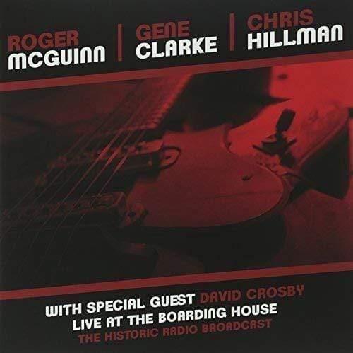 Mcguinn / Clark & Hillman - Live At The Boarding House (Vinyl) - Joco Records