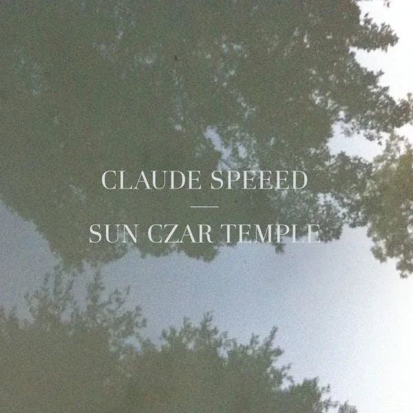 Claude Speeed - Sun Czar Temple - 12" (Vinyl) - Joco Records