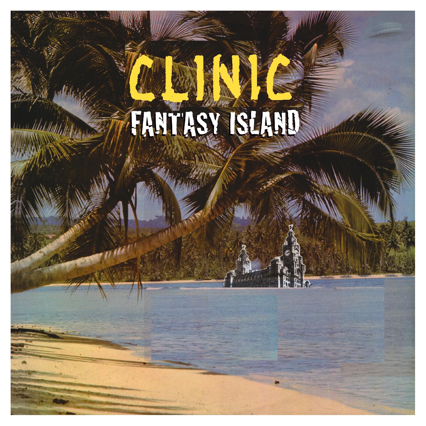 Clinic - Fantasy Island (Vinyl) - Joco Records