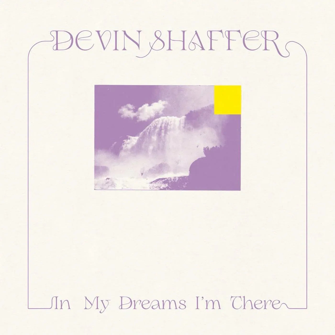 Devin Shaffer - In My Dreams I'm There (Vinyl) - Joco Records