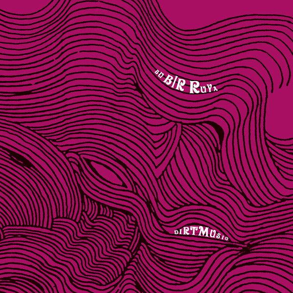 Dirtmusic - Bu Bir Ruya (Vinyl) - Joco Records