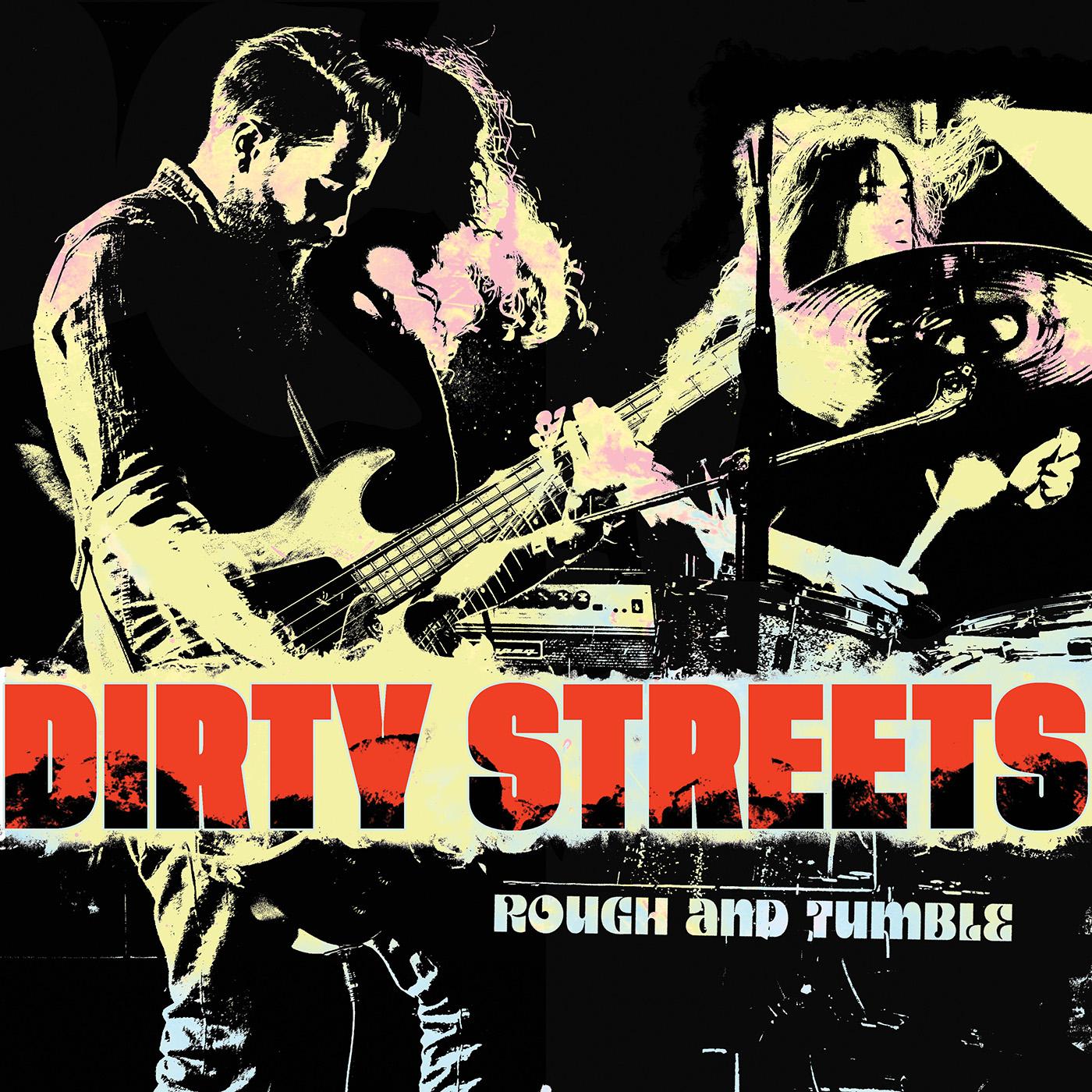 Dirty Streets - Rough And Tumble (Vinyl) - Joco Records