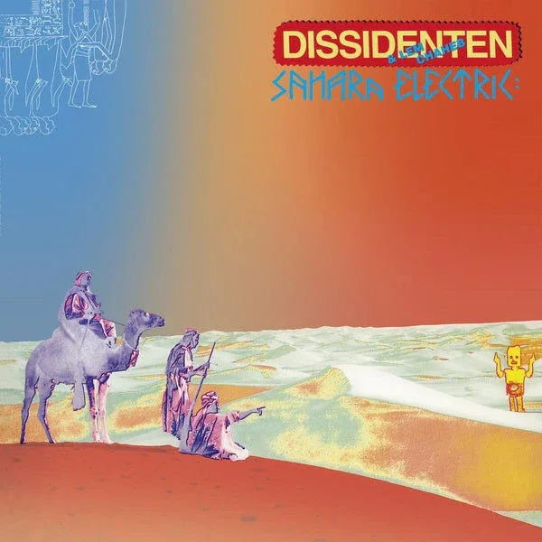 Dissidenten & Lem Chaheb - Sahara Elektrik (Vinyl) - Joco Records