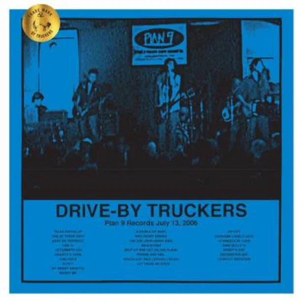 Drive-By Truckers - Plan 9 Records July 13, 2006 (RSD Black Friday 11.27.2020)
