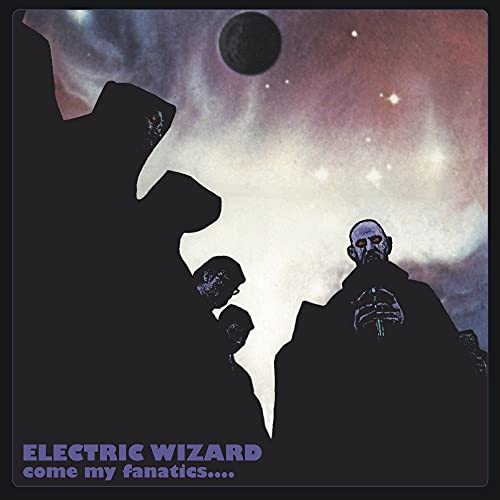 Electric Wizard - Come My Fanatics (Vinyl) - Joco Records