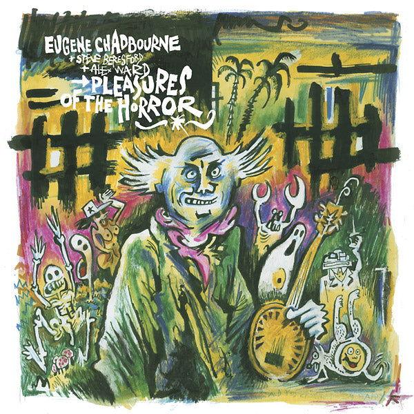 Eugene Chadbourne With Steve Beresford & Alex Ward - Pleasures Of The Horror (Vinyl) - Joco Records