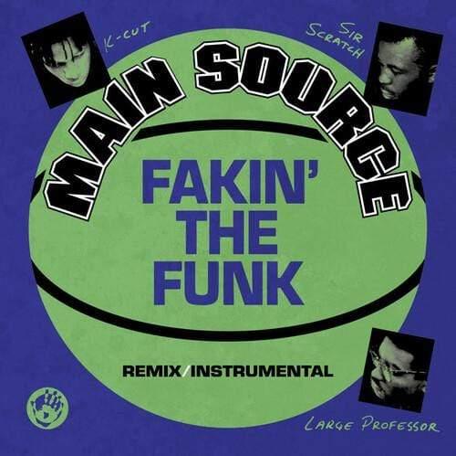 Main Source - Fakin' The Funk (Remix) / Fakin' The Funk (Instrumental) (Indie Exclusive) (Green) (Green, Limited Edition, Indie Exclusive) (7" Single) (Vinyl) - Joco Records