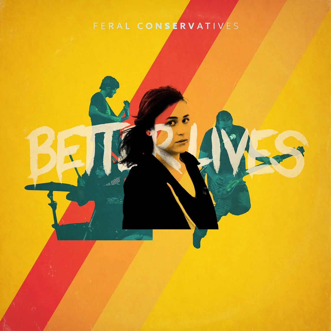 Feral Conservatives - Better Lives (Vinyl) - Joco Records