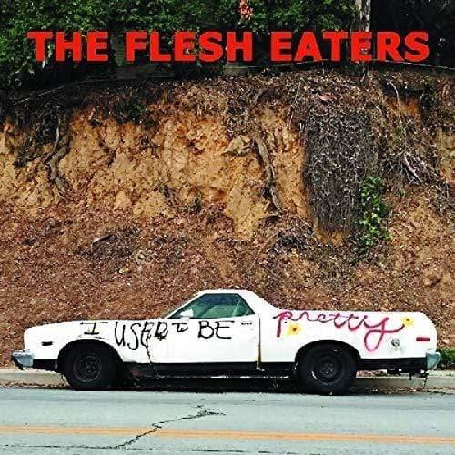 Flesh Eaters - I Used To Be Pretty (Vinyl) - Joco Records