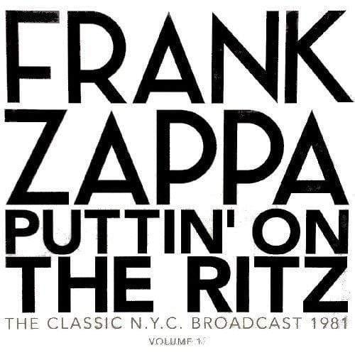 Frank Zappa - Puttin On The Ritz: New York 81 Vol.2 (Vinyl) - Joco Records