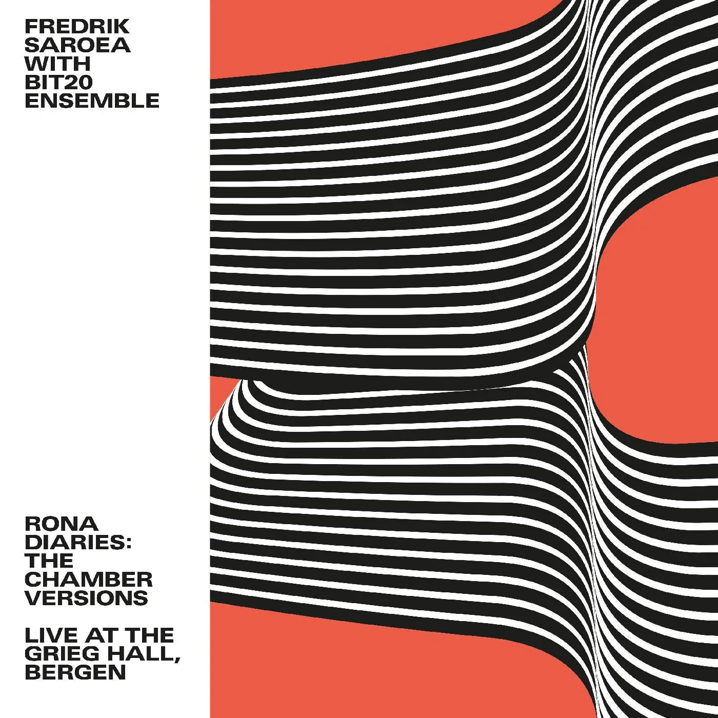 Fredrik With Bit20 Ensemble Saroea - Rona Diaries: The Chamber Versions / Live At The Grieg Hall, Bergen (Vinyl) - Joco Records
