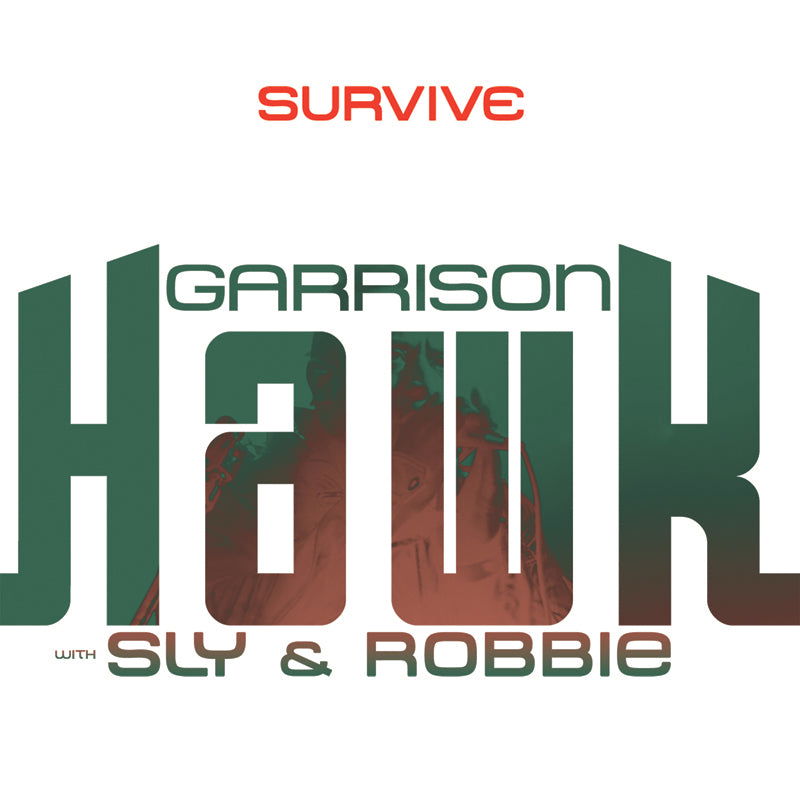Garrison With Sly & Robbie Hawk - Survive (Vinyl) - Joco Records