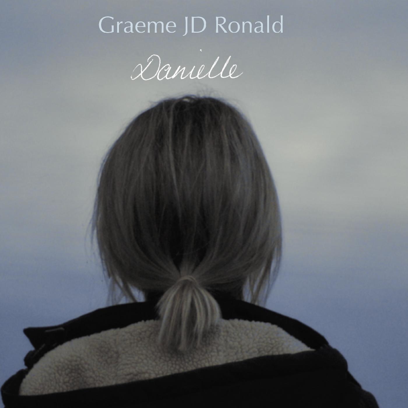Graeme Jd Ronald - Danielle (Vinyl) - Joco Records
