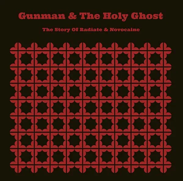 Gunman & The Holy Ghost - The Story Of Radiate & Novocaine (Vinyl) - Joco Records