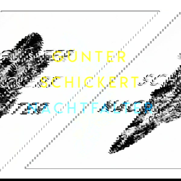 Gunter Schickert - Nachtfalter (Vinyl) - Joco Records