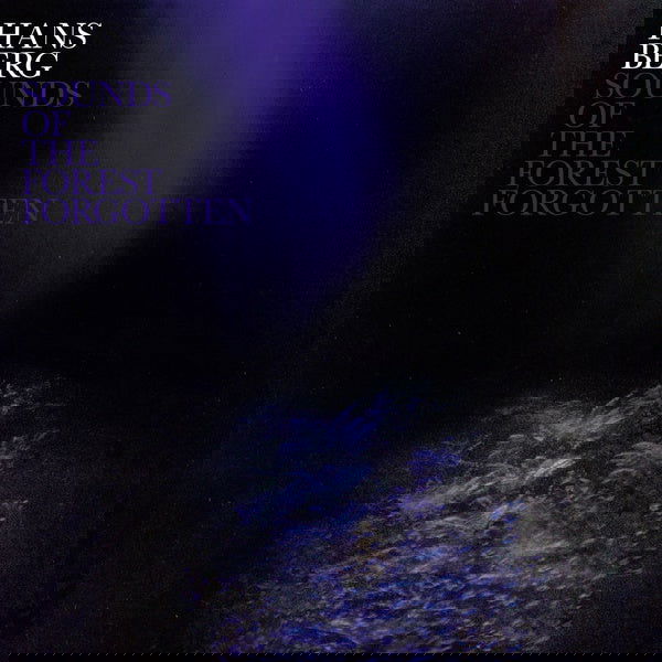 Hans Berg - Sounds Of The Forest Forgotten (Vinyl) - Joco Records
