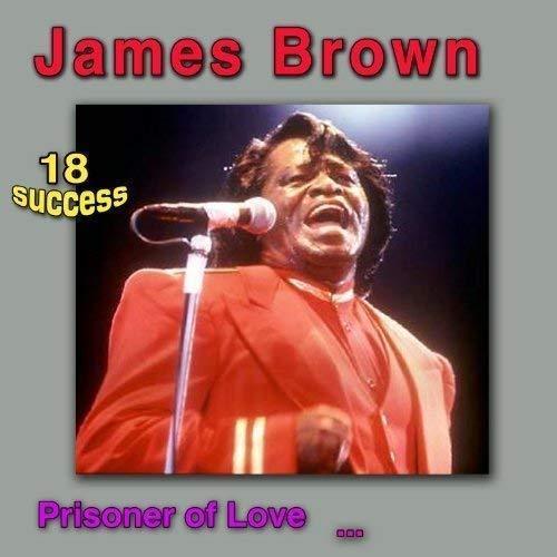 James Brown - Prisoner Of Love (Vinyl) - Joco Records