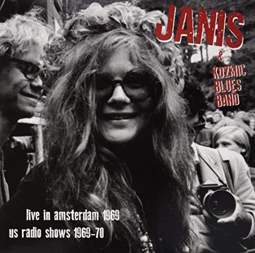 Janis Joplin & Kozmic Blues Band - Live In Amsterdam Apr.11'69 + Us Radio Shows '69-'70