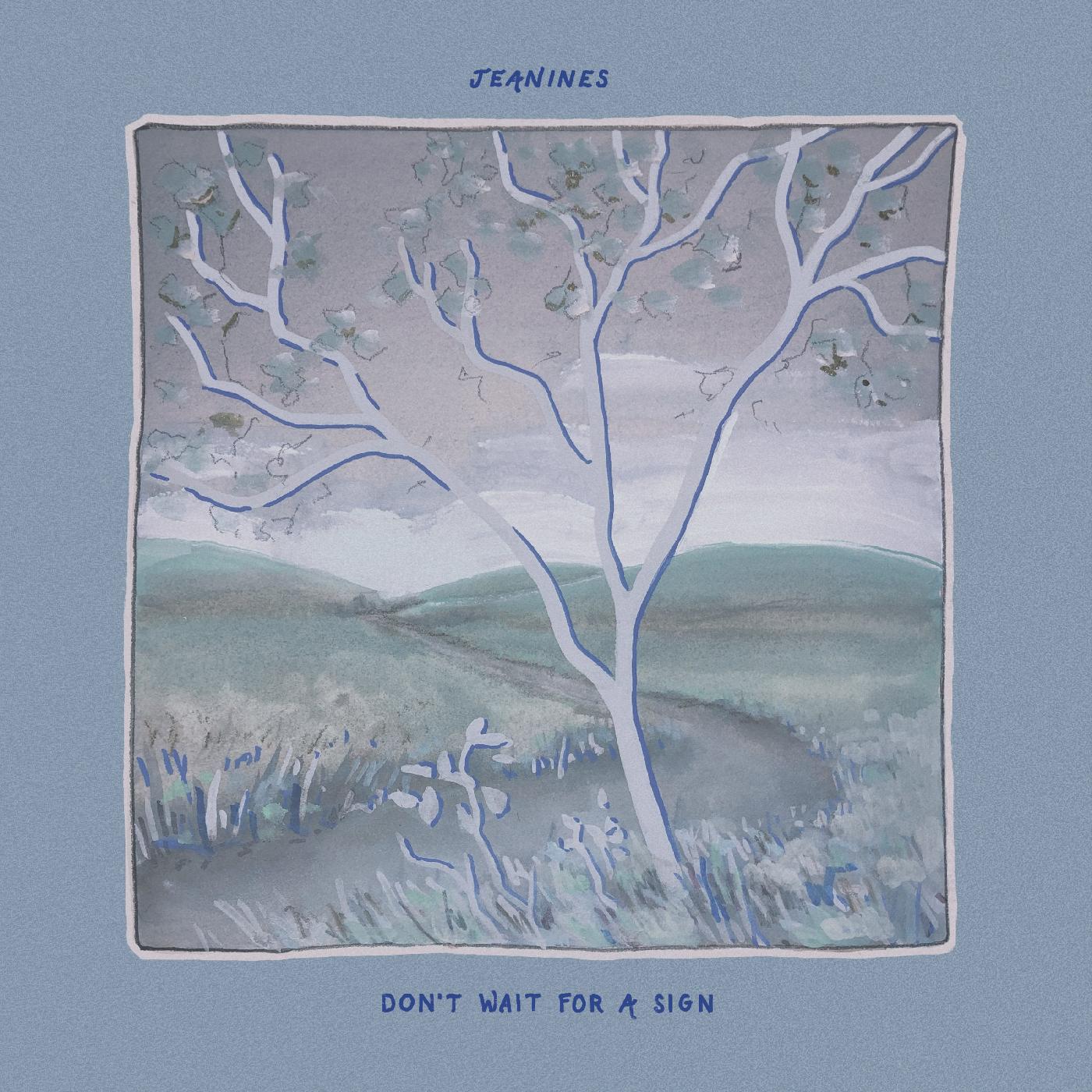 Jeanines - Don't Wait For A Sign (LIGHT BLUE VINYL) - Joco Records