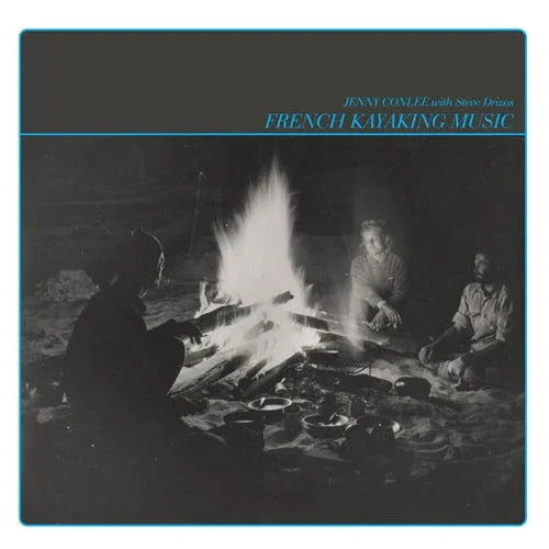 Jenny & Steve Drizos Conlee - French Kayaking Music (Vinyl) - Joco Records