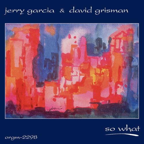Jerry Garcia & David Grisman - So What (RSD Exclusive) (2 LP) - Joco Records
