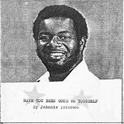 Johnnie Frierson - Have You Been Good To Yourself (Vinyl) - Joco Records