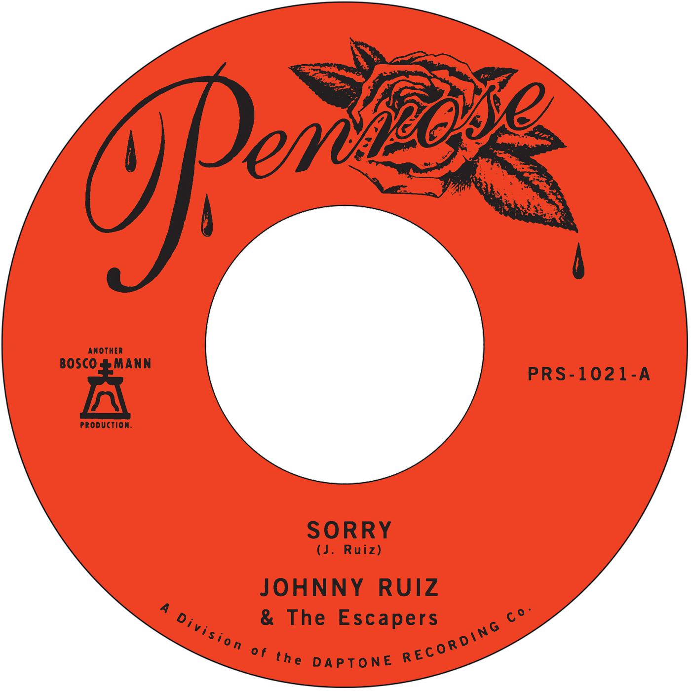 Johnny And The Escapers Ruiz - Sorry B/W Prettiest Girl (Vinyl) - Joco Records