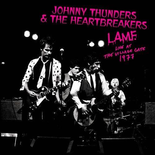Johnny Thunders & The Heartbreakers - L.A.M.F. Live At The Village Gate 1977 (Vinyl) - Joco Records