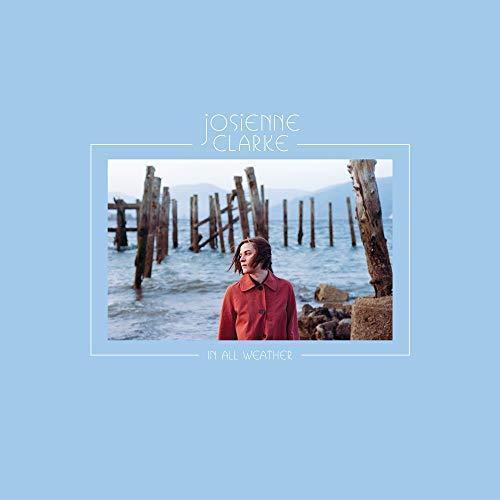 Josienne Clarke - In All Weather (Vinyl) - Joco Records