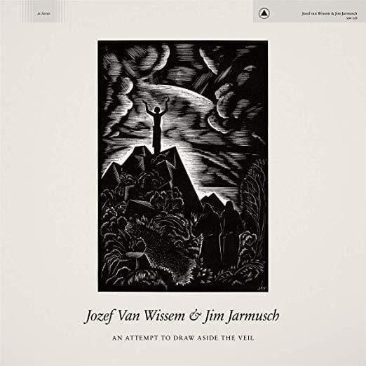 Jozef Van Wissem & Jim Jarmusch - An Attempt To Draw Aside The Veil (Vinyl) - Joco Records