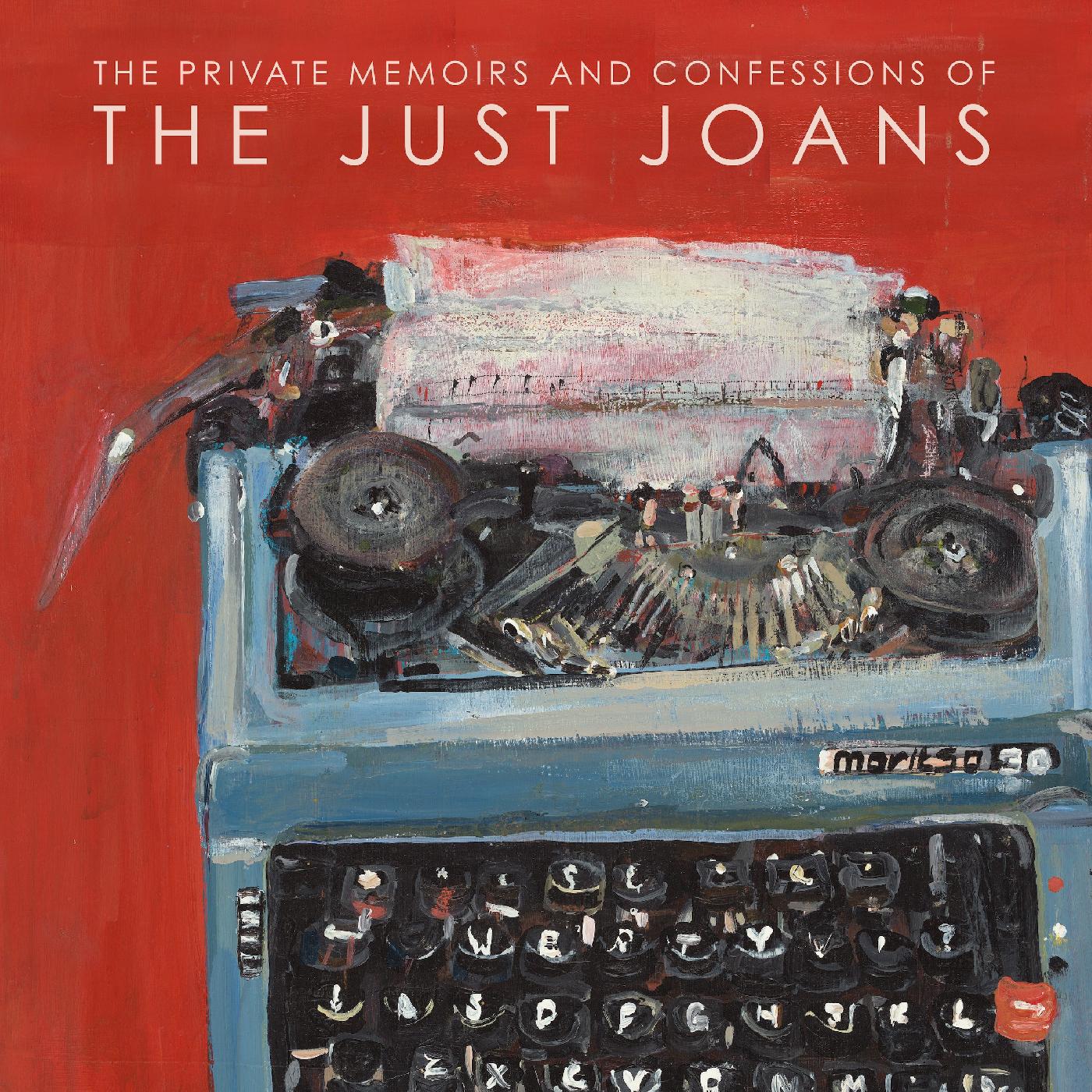 Just Joans - The Private Memoirs & Confessions Of The Just Joans (Vinyl) - Joco Records