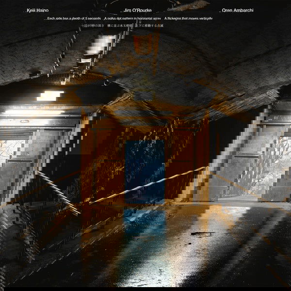 Keiji Haino/Jim O'Rourke/Oren Ambarchi - Each Side Has A Depth Of 5 Seconds A Polka Dot Pattern In Horizontal Array A Flickering That Moves Vertically (Vinyl) - Joco Records