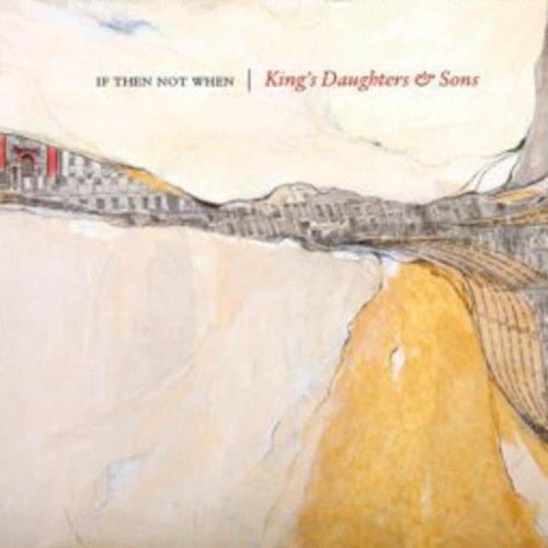 King's Daughter - If Then Not When (Vinyl) - Joco Records