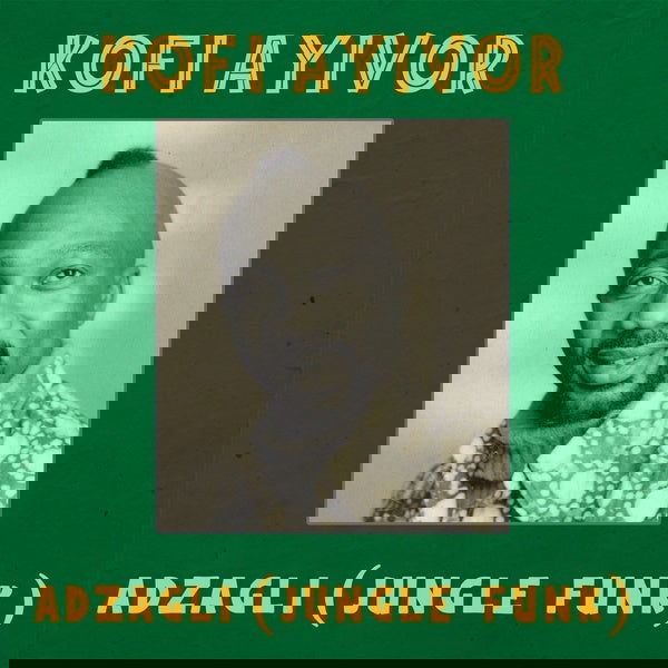 Kofi Ayivor - Adzagli (Jungle Funk) (Vinyl) - Joco Records