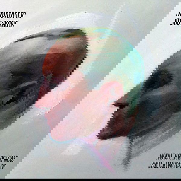 Kristoffer Bolander - What Never Was Will Always Be (Vinyl) - Joco Records