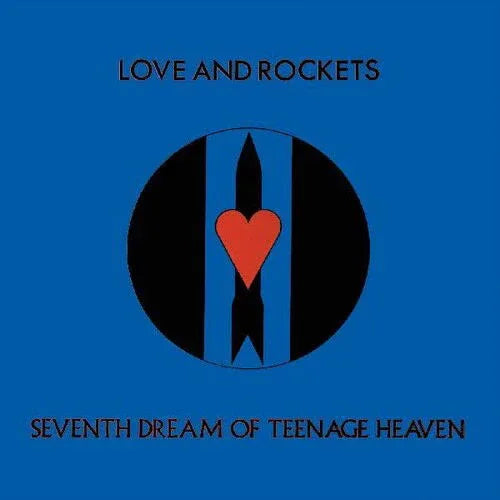 Love And Rockets - Seventh Dream Of Teenage Heaven (Gatefold LP Jacket) - Joco Records