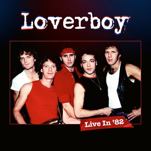 Loverboy - Live In '82 (Limited Edition, 180 Gram Vinyl, With DVD) - Joco Records