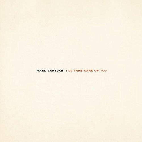Mark Lanegan - I'Ll Take Care Of You (Vinyl) - Joco Records