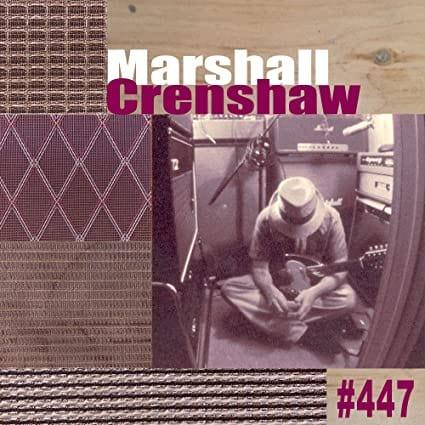 Marshall Crenshaw - #447 (Vinyl) - Joco Records