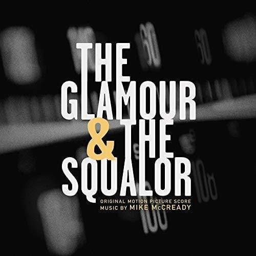 Mike Mccready - The Glamor & The Squalor (Original Motion Picture Score) (Vinyl) - Joco Records